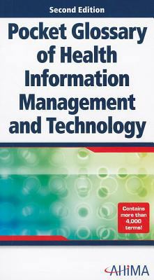 Pocket Glossary of Health Information Managemen... 1584262222 Book Cover