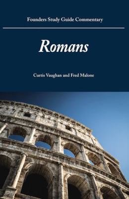 Romans : Founders Study Guide Commentary