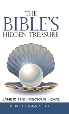 The Bible's Hidden Treasure: James: the Preciou... 1973692864 Book Cover