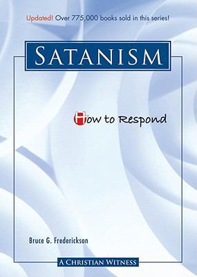 How to Respond to Satanism - 3rd Edition 0758616260 Book Cover