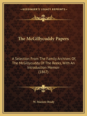 The McGillycuddy Papers: A Selection From The F... 1165538326 Book Cover