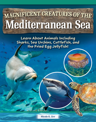 Magnificent Creatures of the Mediterranean Sea:... B0D98V71Q1 Book Cover