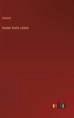 Kaiser Karls Leben [German] 3368379488 Book Cover