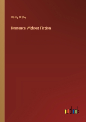 Romance Without Fiction 3368845543 Book Cover