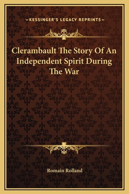 Clerambault The Story Of An Independent Spirit ... 1169281958 Book Cover