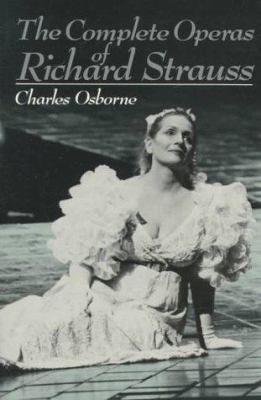 The Complete Operas of Richard Strauss 030680459X Book Cover