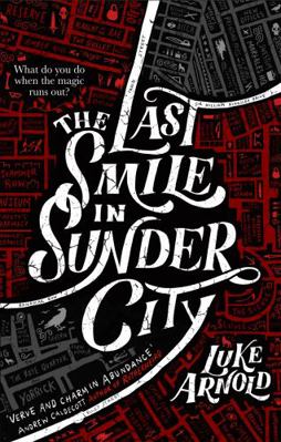 The Last Smile in Sunder City (Fetch Phillips) 0356512886 Book Cover