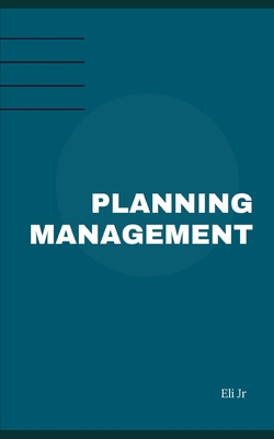 Planning Management B0D4QWQ98Y Book Cover