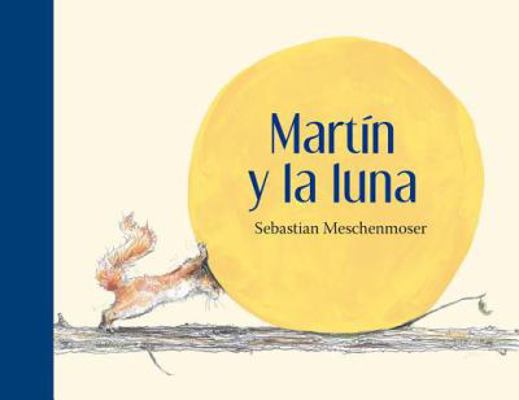 Mart-N y La Luna [Spanish] 6071618894 Book Cover