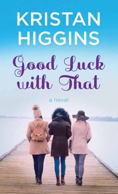 Good Luck with That [Large Print] 1683249399 Book Cover