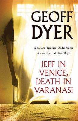 Jeff in Venice, Death in Varanasi 184767271X Book Cover