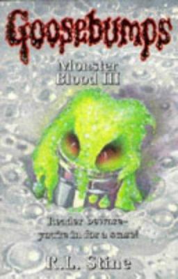 MONSTER BLOOD III (GOOSEBUMPS S.) 0385426399 Book Cover