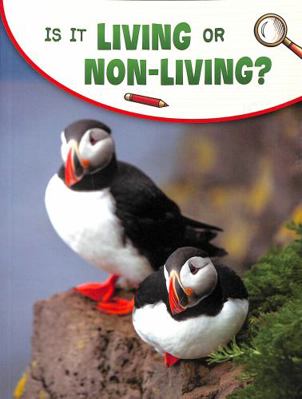 Is It Living or Non-living? (Science Enquiry) 1398225371 Book Cover