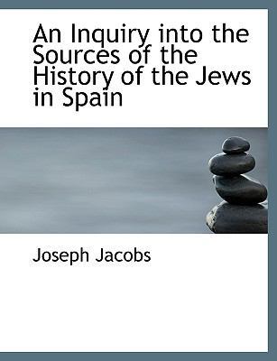 An Inquiry Into the Sources of the History of t... 1116966735 Book Cover