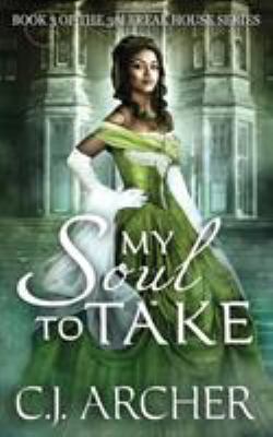 My Soul To Take: Book 3 of the 3rd Freak House ... 0992583470 Book Cover
