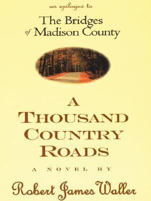 A Thousand Country Roads [Large Print] 0786244119 Book Cover