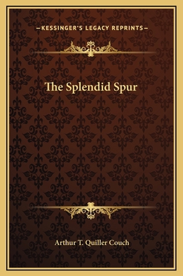 The Splendid Spur 1169287581 Book Cover