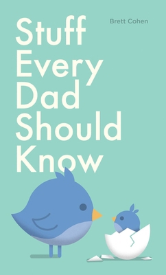 Stuff Every Dad Should Know 1683690648 Book Cover