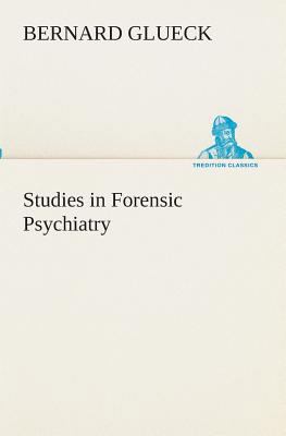 Studies in Forensic Psychiatry 3849511987 Book Cover