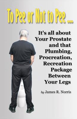 To Pee or Not to Pee... 1439234396 Book Cover