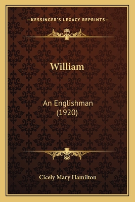 William: An Englishman (1920) 1167214013 Book Cover