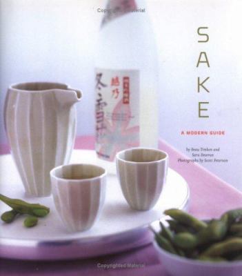 Sake: A Modern Guide 0811849600 Book Cover