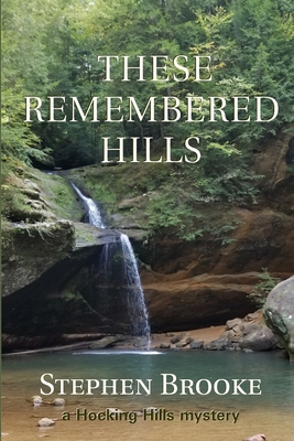 These Remembered Hills 1937745856 Book Cover