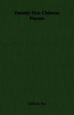 Twenty Five Chinese Poems 1406788015 Book Cover