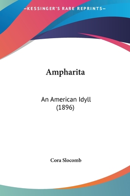 Ampharita: An American Idyll (1896) 1161857273 Book Cover