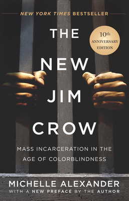 The New Jim Crow: Mass Incarceration in the Age... 1620975459 Book Cover