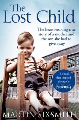 The Lost Child: A Mother and the Son She Had to... 1509841830 Book Cover