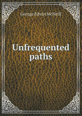 Unfrequented paths 5518591454 Book Cover