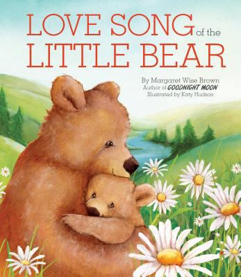 Love Song of the Little Bear 1474865968 Book Cover