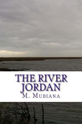 The River Jordan: The Way of Righteousness 0615952062 Book Cover