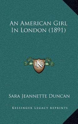 An American Girl In London (1891) 1164359916 Book Cover