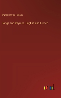 Songs and Rhymes. English and French 3385402344 Book Cover
