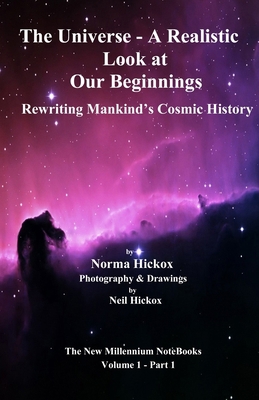 The Universe - A Realistic Look at Our Beginnin... 1986820726 Book Cover