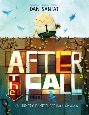 After the Fall (How Humpty Dumpty Got Back Up A... 1626726825 Book Cover