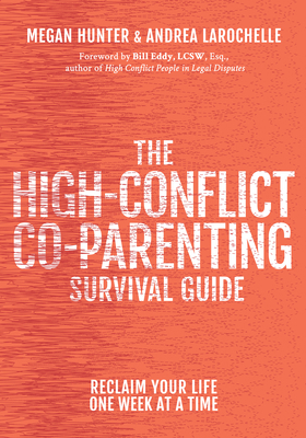 The High-Conflict Co-Parenting Survival Guide: ... 1936268302 Book Cover