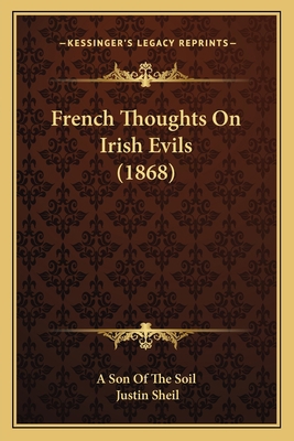 French Thoughts On Irish Evils (1868) 116533254X Book Cover