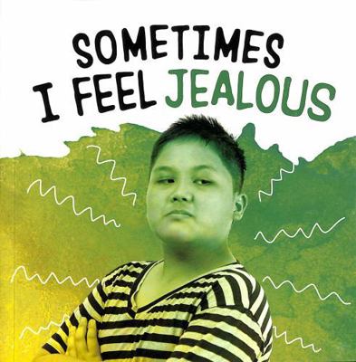 Raintree Sometimes I Feel Jealous (Name Your Em... 1398239119 Book Cover