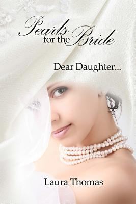Pearls For The Bride: Dear Daughter... 069221366X Book Cover