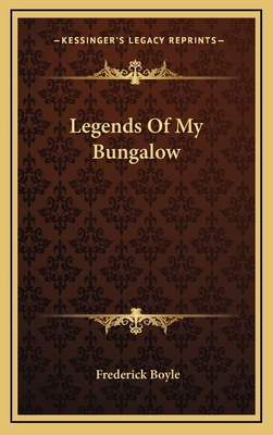 Legends Of My Bungalow 1163652970 Book Cover