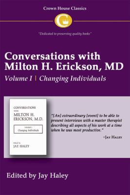 Conversations with Milton H. Erickson MD Vol 1:... 1935810146 Book Cover