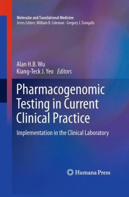 Pharmacogenomic Testing in Current Clinical Pra... 161779726X Book Cover