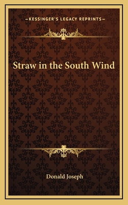 Straw in the South Wind 1163377139 Book Cover