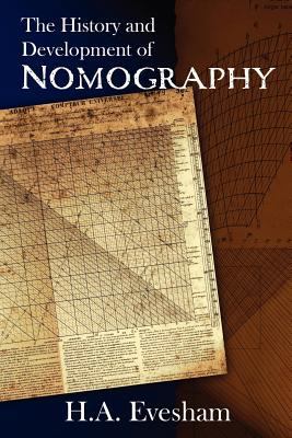 The History and Development of Nomography 1456479628 Book Cover