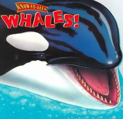 Whales! (Know-It-Alls Ser) 0768101271 Book Cover