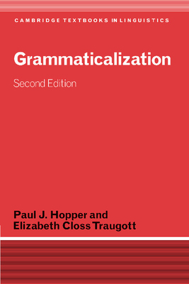 Grammaticalization 0521804213 Book Cover