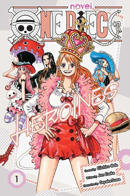 One Piece: Heroines, Vol. 1 1974752836 Book Cover
